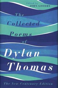 The Collected Poems of Dylan Thomas
