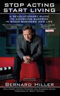 Stop Acting, Start Living