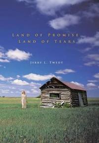 Land of Promise, Land of Tears