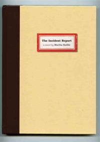 The Incident Report
