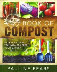 The Garden Organic Book of Compost
