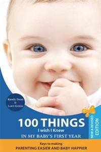 100 Things I Wish I Knew in My Baby's First Year