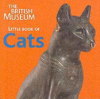 The British Museum Little Book of Cats