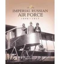 Imperial Russian Air Force 1898-1917