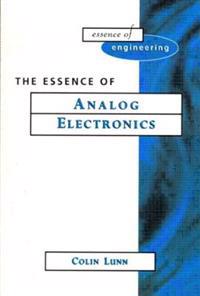 The Essence of Analog Electronics