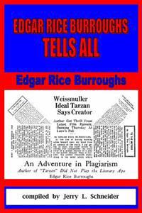Edgar Rice Burroughs Tells All