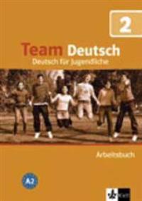Team Deutsch 2. Arbeitsbuch