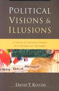 Political Visions & Illusions