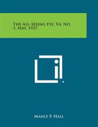 The All-Seeing Eye, V4, No. 1, May, 1927