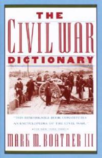 The Civil War Dictionary