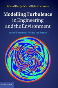 Modelling Turbulence in Engineering and the Environment