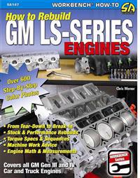 How to Rebuild the GM LS-Series Engines