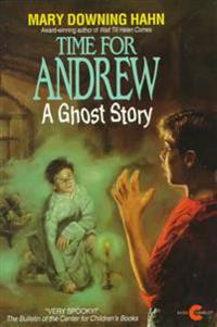 Time for Andrew: A Ghost Story