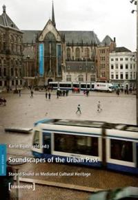 Soundscapes of the Urban Past