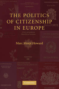 The Politics of Citizenship in Europe