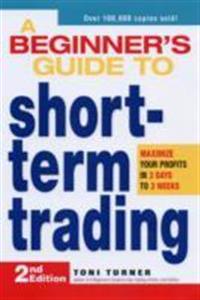 A Beginner's Guide to Short Term Trading