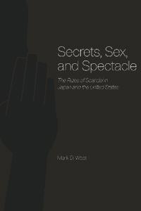 Secrets, Sex and Spectacle