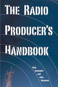 The Radio Producer's Handbook