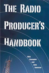 The Radio Producer's Handbook