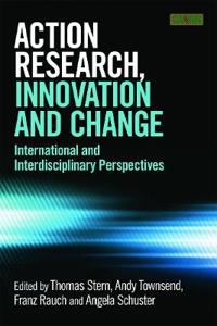 Action Research, Innovation and Change Across Disciplines