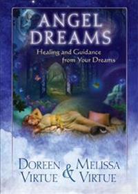 Angel Dreams: Healing and Guidance from Your Dreams