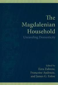 The Magdalenian Household