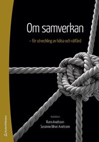 Om samverkan : - för utveckling av hälsa och välfärd
