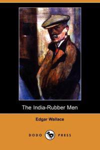India-Rubber Men (Dodo Press)