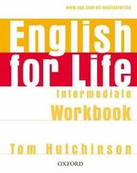 English for Life Intermediate: Workbook without Key