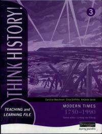 Think History: Modern Times 1750-1990 Foundation Pupil Book 3