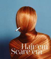 Hair'em Scare'em