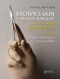 Brown's Skin & Minor Surgery