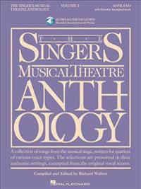 The Singer's Musical Theatre Anthology: Volume 3: Soprano [With 2 CDs]