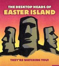 The Desktop Heads of Easter Island