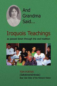 And Grandma Said...Iroquois Teachings