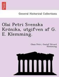 Olai Petri Svenska Kro Nika, Utgifven AF G. E. Klemming.