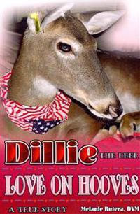 Dillie the Deer: Love on Hooves