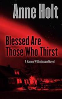 Blessed Are Those Who Thirst