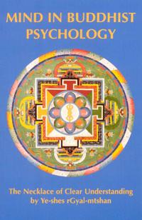 Mind in Buddhist Psycology: Neklace of Clear Understanding by Yeshe Gyaltsen