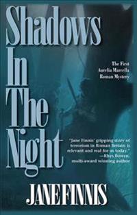 Shadows in the Night: An Aurelia Marcella Roman Mystery