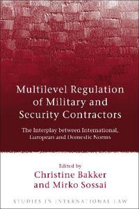 Multilevel Regulation of Military and Security Contractors