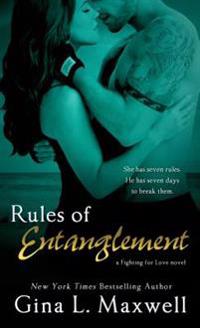 Rules of Entanglement (a Fighting for Love Novel)
