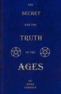 The Secret and the Truth of the Ages