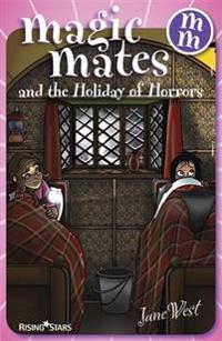 Magic Mates and the Holiday of Horrors