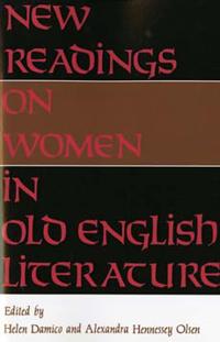New Readings on Women in Old English Literature