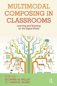 Multimodal Composing in Classrooms