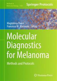Molecular Diagnostics for Melanoma