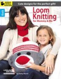 Loom Knitting for Mommy and Me