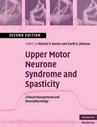 Upper Motor Neurone Syndrome and Spasticity