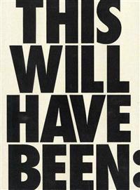 This Will Have Been